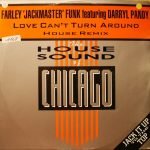 Farley 'Jackmaster' Funk Featuring Darryl Pandy – Love Can't Turn Around (House Remix) 12" Maxi Single Plak (Early House)