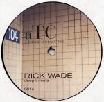 Rick Wade – Deep Threats 12" Maxi Single Plak (Deep House)