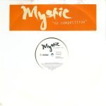 Mystic – No Competition / That's Right 12'' Maxi Single Plak
