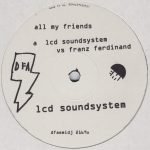 LCD Soundsystem – All My Friends 12'' Maxi Single Plak