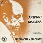 Antonio Mairena – En Memoria... Su Palabra Y Su Cante 2LP Plak (Flamenco)