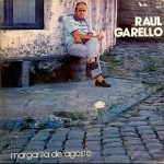 Raúl Garello – Margarita De Agosto LP Plak (Tango)