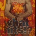 Red Hot Chili Peppers – What Hits!? DVD