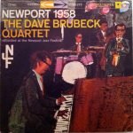 The Dave Brubeck Quartet – Newport 1958 ​​LP Plak