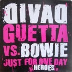 David Guetta Vs. Bowie – Just For One Day (Heroes) 12'' Maxi Single Plak (House)