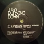 Tiga – Burning Down 12'' Maxi Single Plak (Electro) - Görsel 4