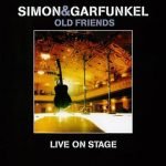 Simon & Garfunkel – Old Friends - Live On Stage DVD