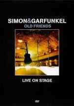 Simon & Garfunkel – Old Friends - Live On Stage DVD
