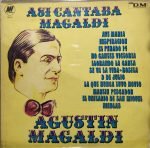 Agustín Magaldi – Así Cantaba Magaldi LP Plak (Tango)
