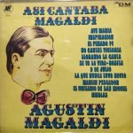 Agustín Magaldi – Así Cantaba Magaldi LP Plak (Tango)