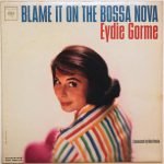 Eydie Gormé – Blame It On The Bossa Nova ​​LP Plak