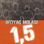 İhtiyaç Molası – 1,5 CD