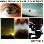 Gold, Frankincense & Disk Drive – Lifecycle - A Fractured View From The Hard Shoulder LP Plak