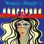 Elias Rahbani – Mosaic Of The Orient LP Plak