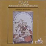 Ensemble de Kudsi Erguner – Fasl: Musique De L'Empire Ottoman CD