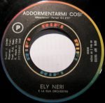 Ely Neri, Orchestra Ely Neri – Come Pioveva 45lik Plak - Görsel 4