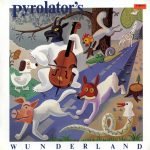 Pyrolator – Pyrolator's Wunderland LP Plak