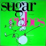 The Sugarcubes – Life's Too Good LP Plak