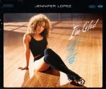 Jennifer Lopez – I'm Glad CD