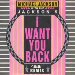 Michael Jackson With The Jackson 5 – I Want You Back '88 Remix 45lik Plak