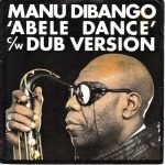 Manu Dibango – Abele Dance 45lik Plak
