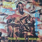 Perez Prado – Chicago Banana / Noccioline45lik Plak