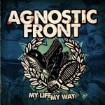 Agnostic Front – My Life My Way CD