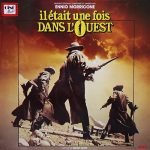 Ennio Morricone – Il Était Une Fois Dans L'Ouest (Bande Originale Du Film) LP Plak