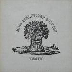 Traffic – John Barleycorn Must Die LP Plak