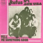 Rufus – Tell Me Something Good 45lik Plak