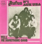 Rufus – Tell Me Something Good 45lik Plak