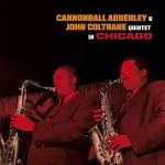 Cannonball Adderley, John Coltrane – Quintet In Chicago LP Renkli Plak