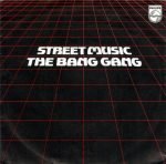 The Bang Gang – Street Music 45lik Plak