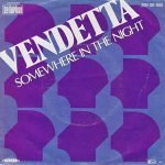 Vendetta – Somewhere In The Night 45lik Plak