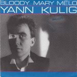 Yann Kulig – Bloody Mary Melo 45lik Plak