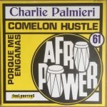 Charlie Palmieri – Comelon Hustle 45lik Plak