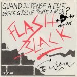 Flash Black – Quand Je Pense A Elle Est-ce Qu'elle Pense A Moi ? 45lik Plak