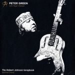 Peter Green Splinter Group – The Robert Johnson Songbook LP Plak