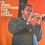 John Coltrane – The Last Trane LP Plak