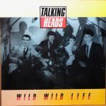 Talking Heads – Wild Wild Life 12'' Maxi Single Plak