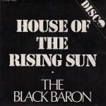 The Black Baron – House Of The Rising Sun 45lik Plak