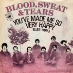 Blood, Sweat & Tears – You've Made Me So Very Happy 45lik Renkli Plak