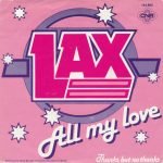 Lax ‎– All My Love 45lik Plak