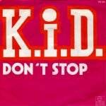 K.I.D. – Don't Stop 45lik Renkli Plak (80s Disco)