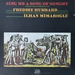Freddie Hubbard, İlhan Mİmaroğlu – Sing Me A Song Of Songmy (A Fantasy For Electromagnetic Tape) LP Plak