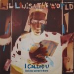 Lil Louis & The World – I Called U (But You Weren't There) 12'' Maxi Single Plak (Early House)
