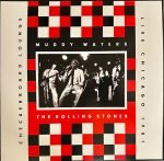 Muddy Waters, The Rolling Stones – Checkerboard Lounge - Live Chicago 1981 2LP Plak