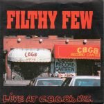 Filthy Few – Live At C.B.G.B.'s N.Y.C. 45lik Plak (Hardcore)