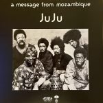 Ju Ju – A Message From Mozambique LP Plak
