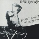Bathory – Burnin' Leather Demos And Rare Tracks 1983-1987 LP Renkli Plak